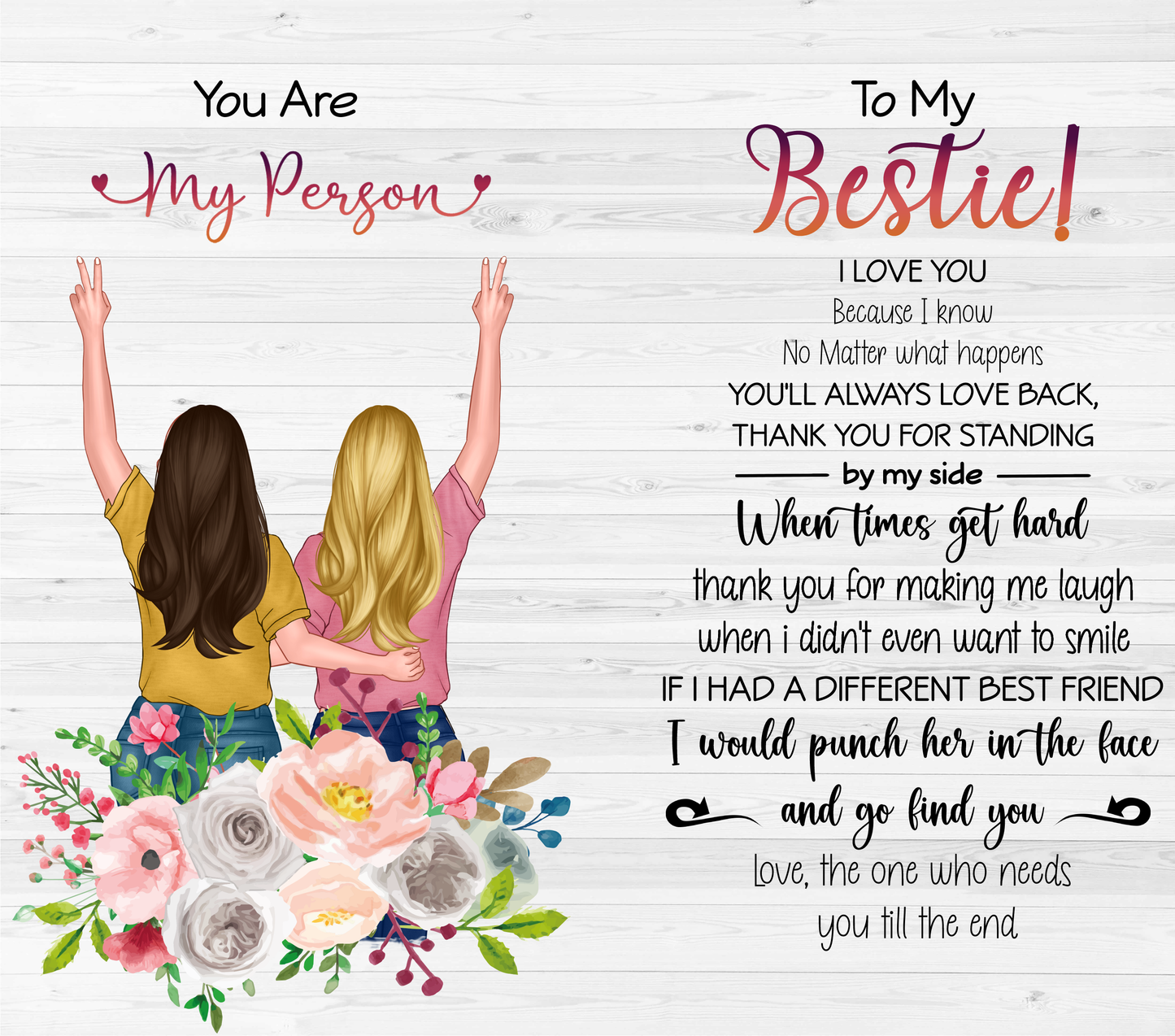 20 oz Stainless Steel tumbler. This You Are My Person Pays Tribute To Your Bestie